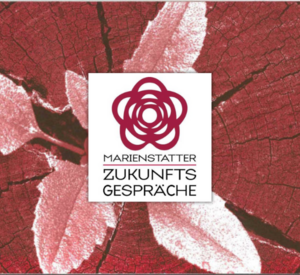 Bild und Logo der Marienstatter Zukunftsgespräche 2019