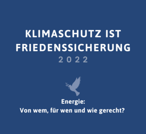 Schriftzug zur Veranstaltung "Klimaschutz ist Friedenssicherung" 2022